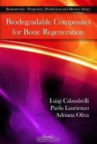 Biodegradable Composites for Bone Regeneration