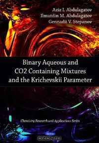 Binary Aqueous and Co2 Containing Mixtures and the Krichevskii Parameter