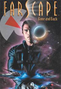 Farscape Vol 3: Gone and Back