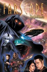 Farscape Vol. 4: Tangled Roots