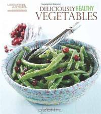 Deliciously Healthy Vegetables