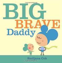 Big Brave Daddy