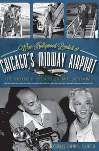 When Hollywood Landed at Chicago