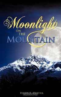 MOONLIGHT ON THE MOUNTAIN