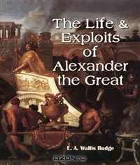 Life and Exploits of Alexander the Great