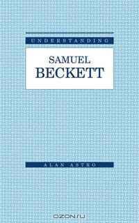 Understanding Samuel Beckett