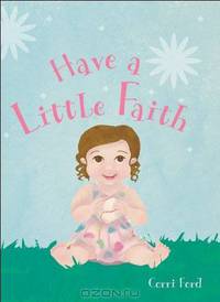 Have a Little Faith