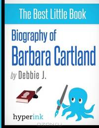 Biography of Barbara Cartland