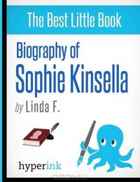 Biography of Sophie Kinsella