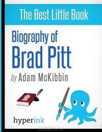 Biography of Brad Pitt