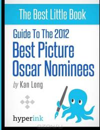 Guide to the 2012 Best Picture Oscar Nominees