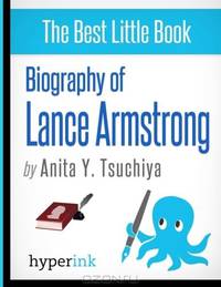 Biography of Lance Armstrong