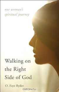 Walking on the Right Side of God