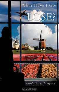 What Have I Got to Lose?