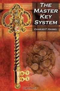 The Master Key System: Charles F. Haanel