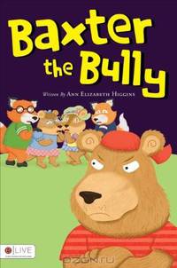 Baxter the Bully