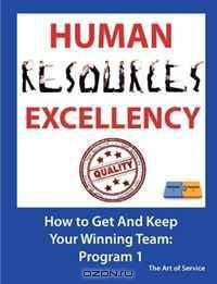 Human Resources Excellency - How to get and keep your winning team