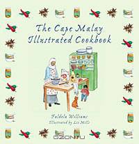 The Cape Malay Illustrated Cookbook