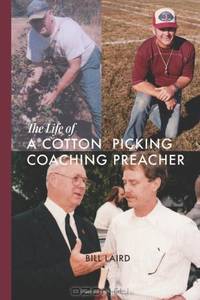 The Life of a Cotton Picking Coaching Preacher