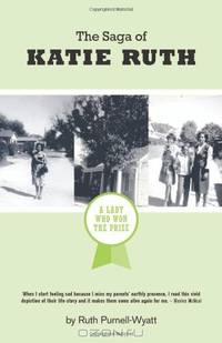 The Saga of Katie Ruth: A Lady Who Won The Prize