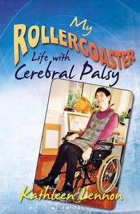 My Rollercoaster Life with Cerebral Palsy