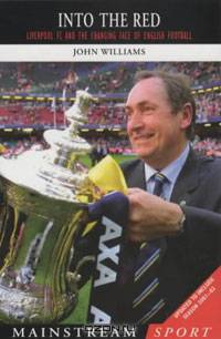 Into the Red: Liverpool FC and the Changing Face of English Football
