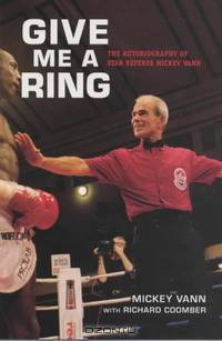 Give Me a Ring: The Autobiography of Star Referee Mickey Vann