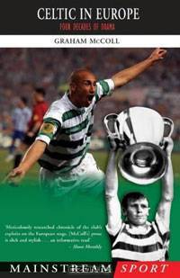 Celtic in Europe: Four Decades of Drama