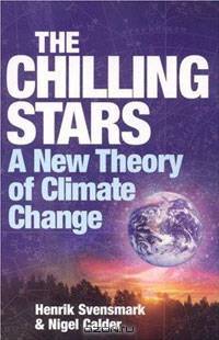 The Chilling Stars: A New Theory of Climate Change