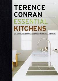 Essential Kitchens: The Back to Basics Guide to Home Design, Decoration & Furnishing