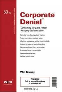 Corporate Denial : Confronting the World