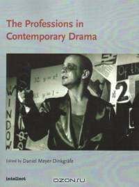 The Professions in Contemporary Drama