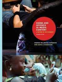 Harm and Offence in Media Content: A Review of the Evidence, Second Edition