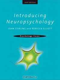 Introducing Neuropsychology (Psychology Focus)