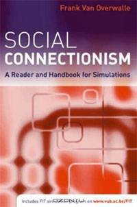 Social Connectionism: A Reader and Handbook for Simulations