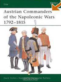 Austrian Commanders of the Napoleonic Wars 1792-1815 (Elite)