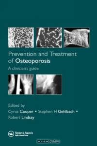 Prevention and Treatment of Osteoporosis: A Clinician