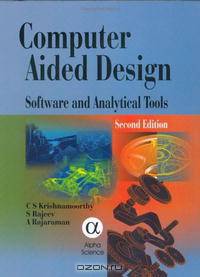 Computer Aided Design: Software and Analytical Tools, Second Edition