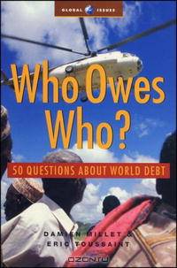 Who Owes Who? 50 Questions about World Debt