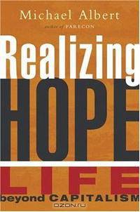 Realizing Hope: Life beyond Capitalism