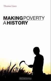 Making Poverty: A History