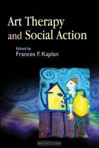 Art Therapy And Social Action