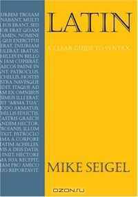 Latin: A Clear Guide to Syntax (Anthem Learning)