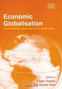 Economic Globalisation: Social Conflicts, Labour and Environmental Issues