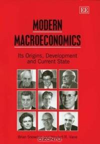 Modern Macroeconomics: Its Origins, Development And Current State
