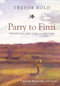 Parry to Finzi: Twenty English Song-Composers