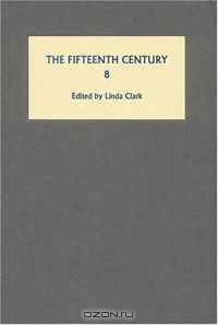 The Fifteenth Century VIII: Rule, Redemption and Representations in Late Medieval England and France (The Fifteenth Century) (The Fifteenth Century)