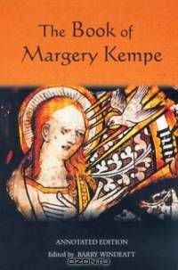 The Book of Margery Kempe: Annotated Edition (Library of Medieval Women)