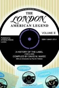 The London-american Legend, A History Of The Label 1949 To 2000
