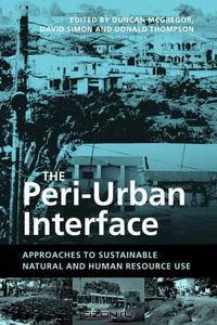 Peri-Urban Interface: Approaches to Sustainable Natural and Human Resource Use